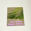 Gift Text A4 Mirror - You Look Good Today - Single Piece