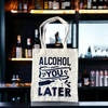 Tote Bag - Alcohol You Later - Assorted - Single Piece Online