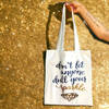 Tote Bag - Don't Let Anyone Dull Your Sparkle - Assorted - Single Piece Online