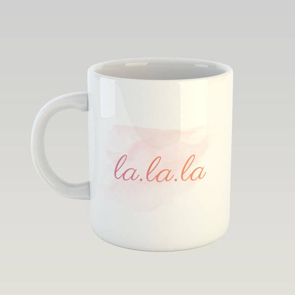 Coffee Mug - La La
