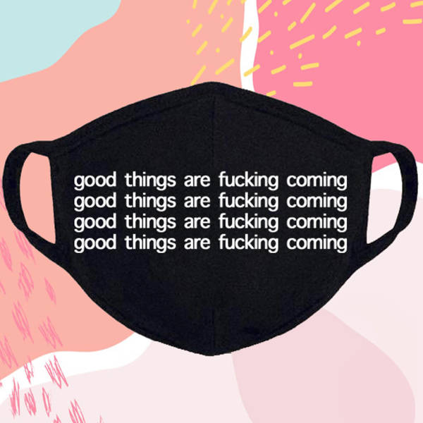 Face Mask - Good Things