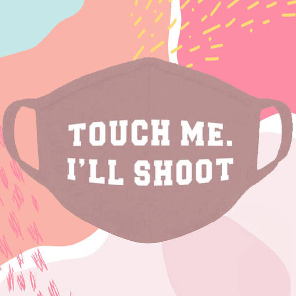 Face Mask - Touch Me