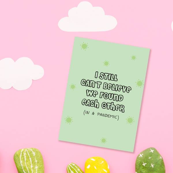 Greeting Card - Found Each Other In A Pandemic