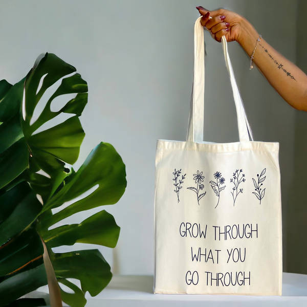 Tote Bag - Grow Through What You Go Through - Assorted - Single Piece